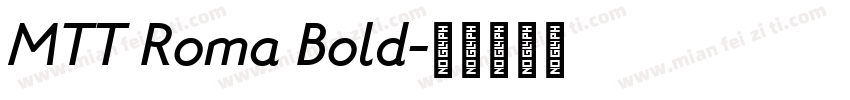 MTT Roma Bold字体转换
